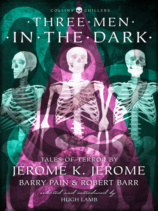 Title details for Three Men in the Dark by Jerome K. Jerome - Available